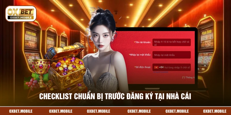 Checklist chuẩn bị trước đăng ký tại nhà cái