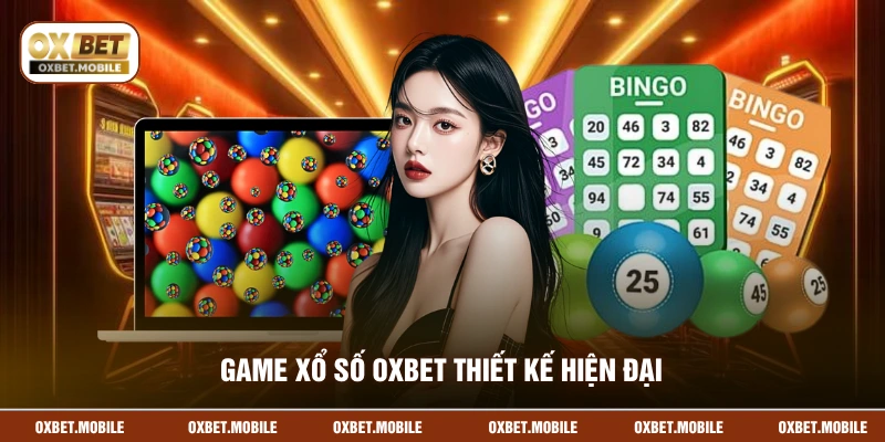 Game xổ số OXBET thiết kế hiện đại