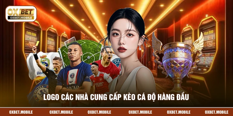 Logo các nhà cung cấp kèo cá độ hàng đầu
